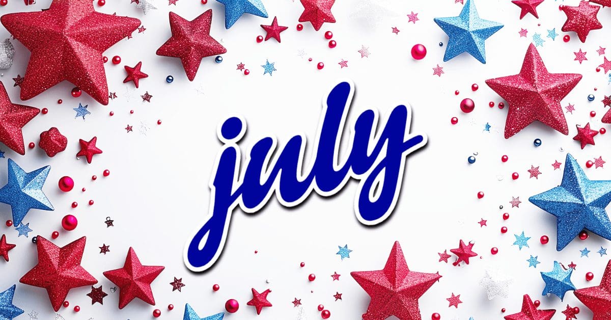 Can #39 t Miss July Fun